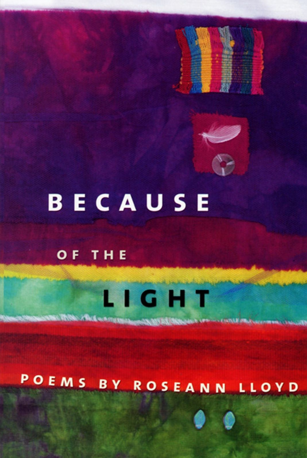 Because of the Light: Poems