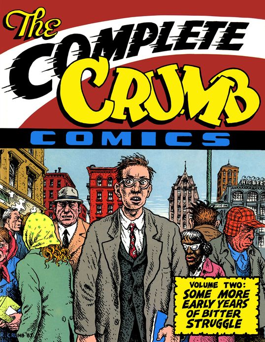 The Complete Crumb Comics Volume 2: Some More Early Years of Bitter Struggle