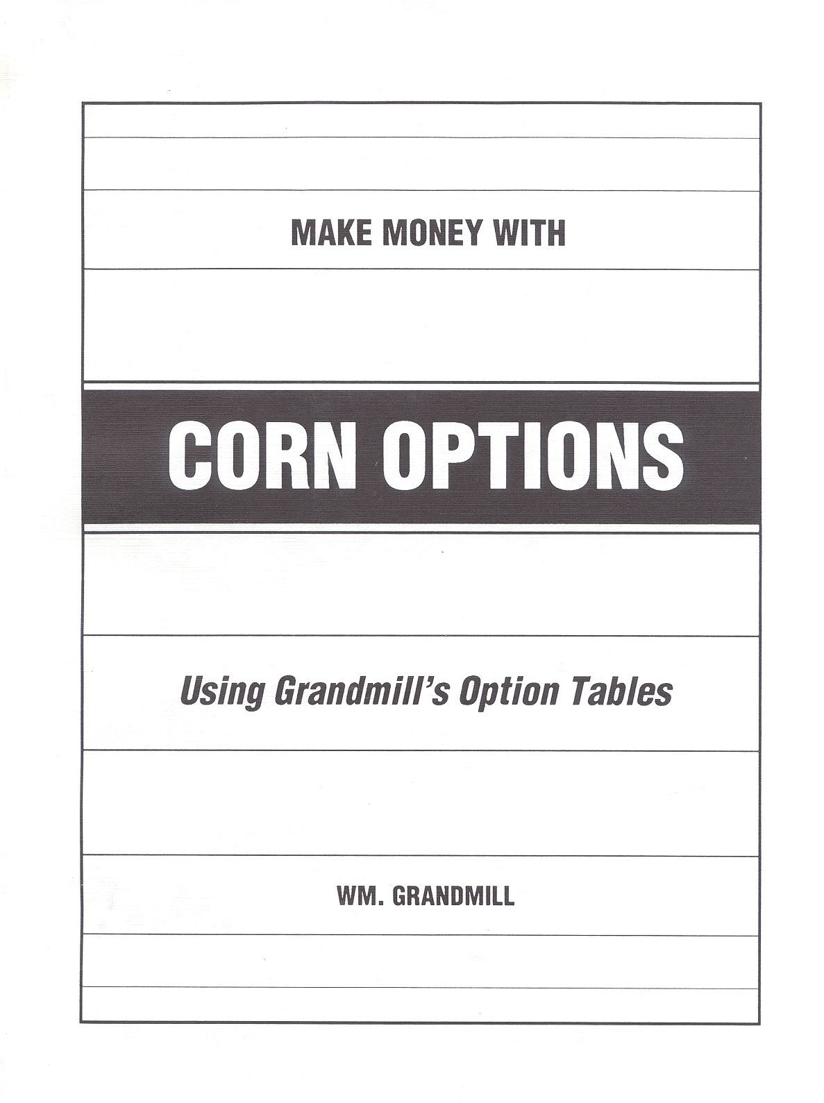 How to Make Money with Corn Options