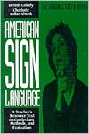 American Sign Language: A Teacher's Resource Text on Curriculum, Methods and Evaluation