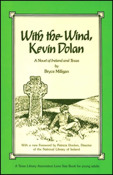 With the Wind, Kevin Dolan: A Novel of Ireland and Texas