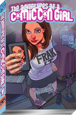 The Adventures of a Comic Con Girl