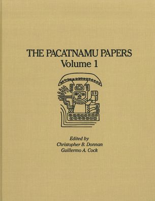 The Pacatnamu Papers, Volume 1