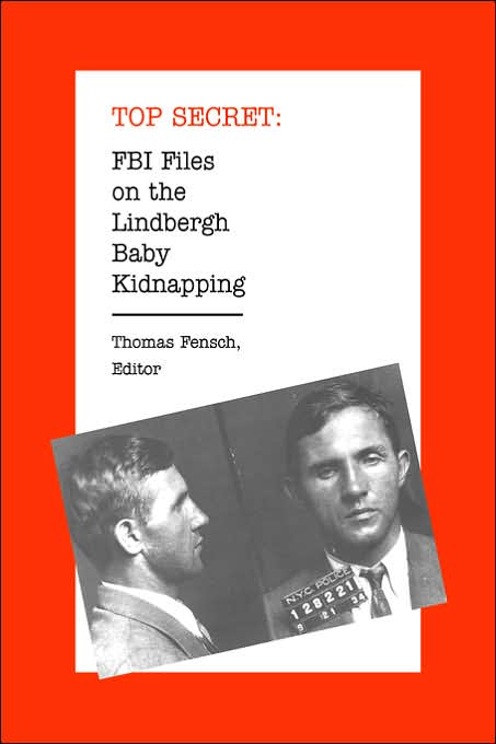 FBI Files on the Lindbergh Baby Kidnapping (Top Secret Series)