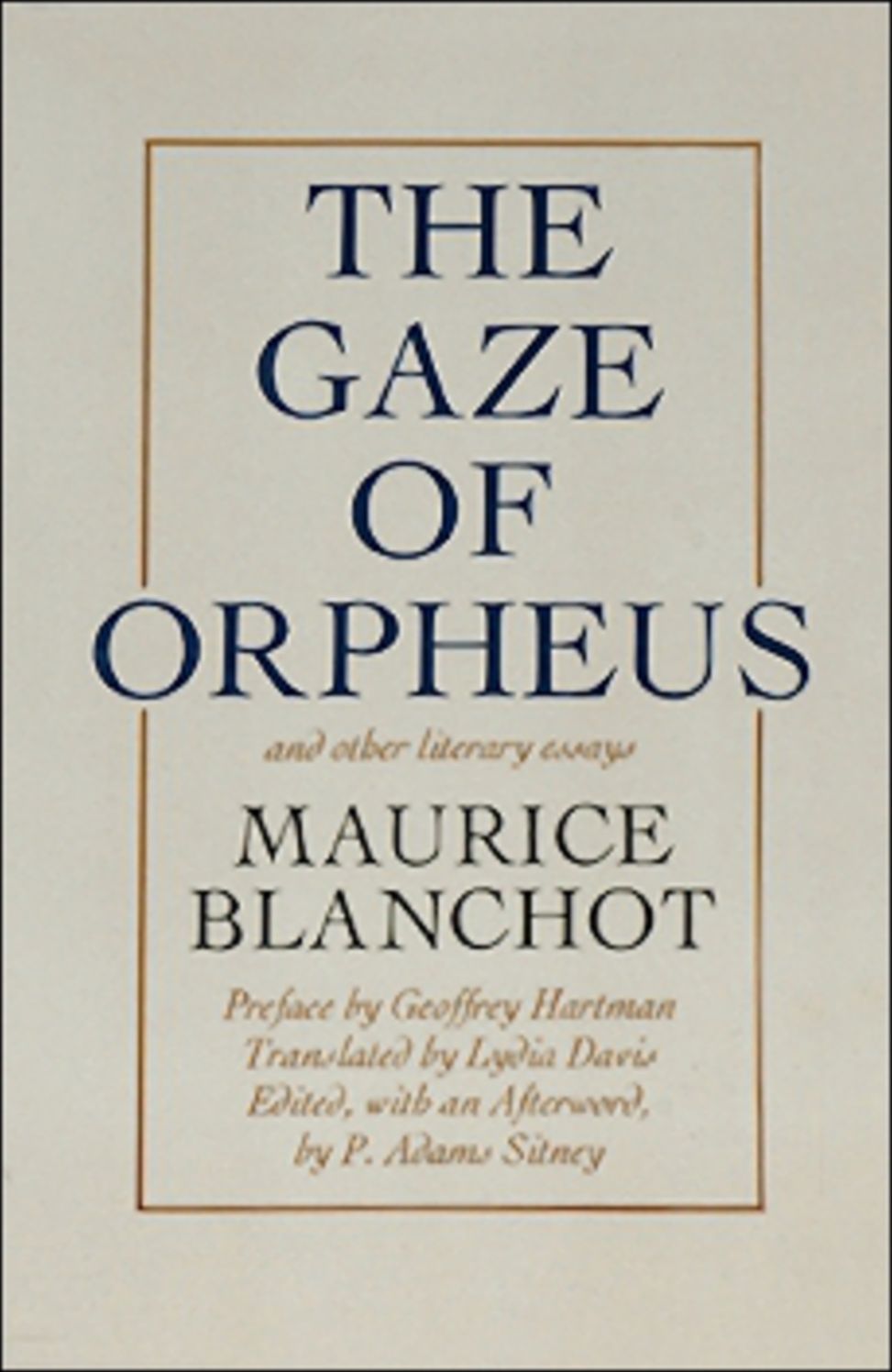 Gaze of Orpheus: and other literary essays