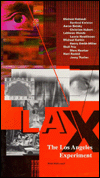 LAX: The Los Angeles Experiment: Architecture/Design