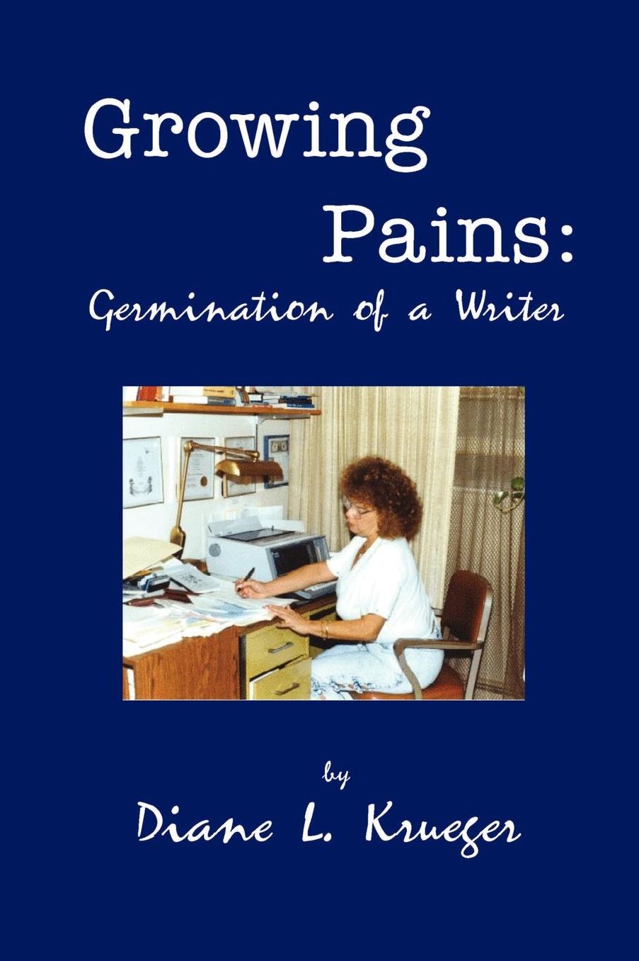 Growing Pains: Germination of a Writer
