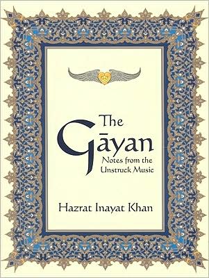 The Gayan: Notes from the Unstruck Music