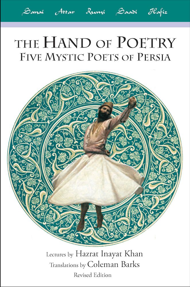 The Hand of Poetry, Revised Edition: Five Mystic Poets of Persia
