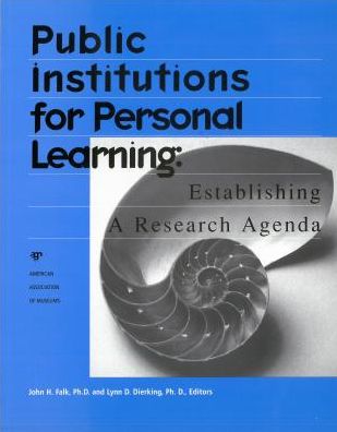 Public Institutions for Personal Learning: Establishing a Research Agenda