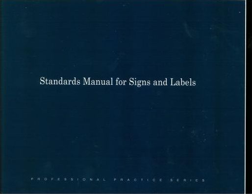 Standards Manual for Signs and Labels