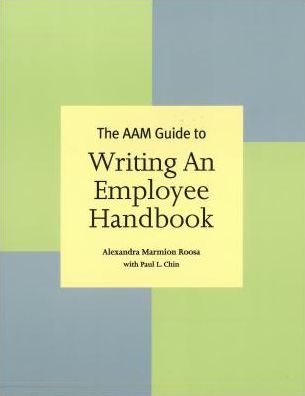 The AAM Guide to Writing an Employee Handbook
