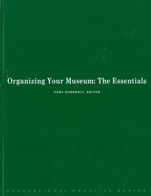Organizing Your Museum: The Essentials