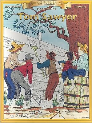 Tom Sawyer (Bring the Classics to Life Series, Level 2)