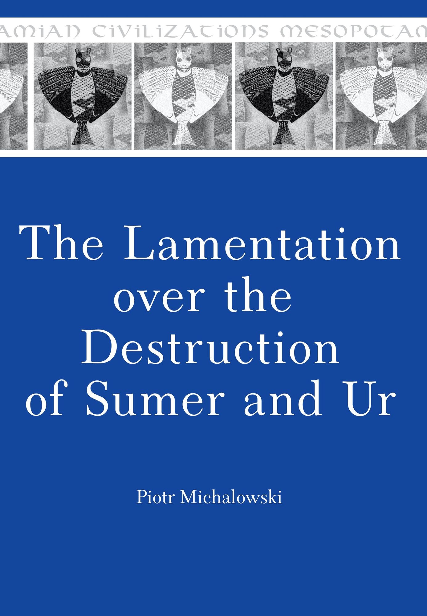 Lamentation over the Destruction of Sumer and Ur