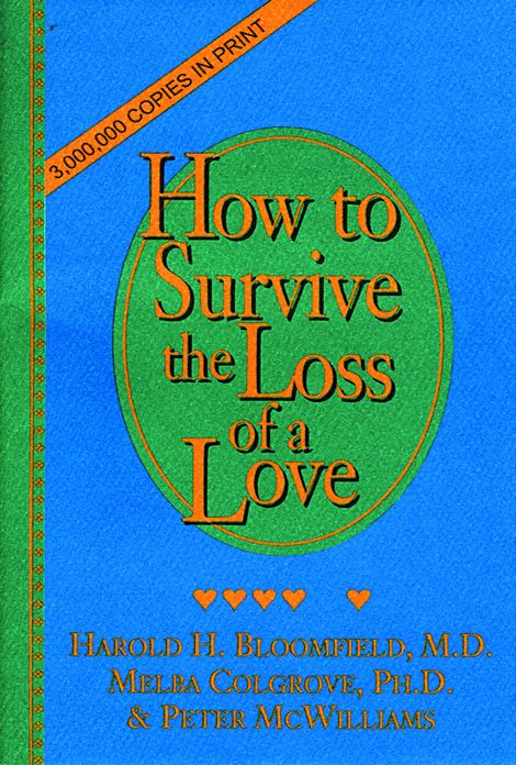 How to Survive the Loss of a Love