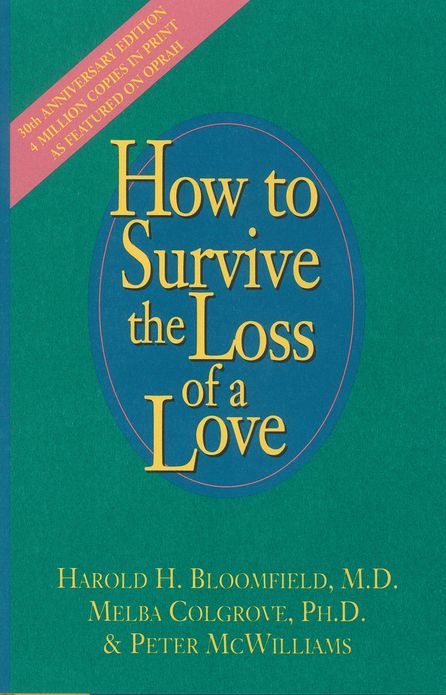 How to Survive the Loss of a Love