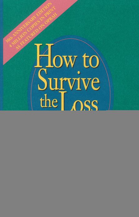 How to Survive the Loss of a Love