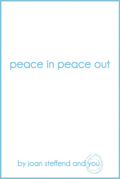 Peace in Peace out