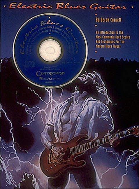 Electric Blues Guitar: Techniques for the Modern Blues Player