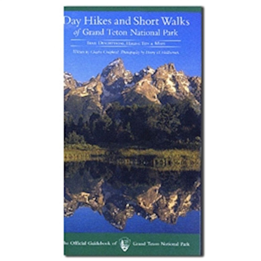 Day Hikes and Short Walks of Grand Teton National Park