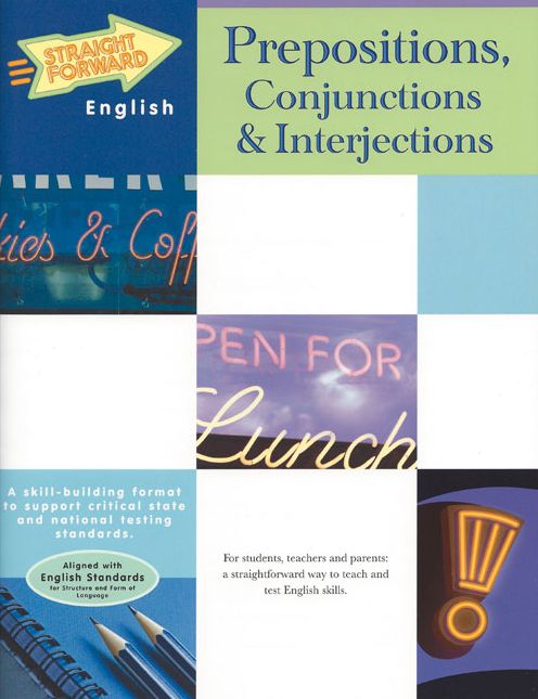 Prepositions, Conjunctions and Interjections