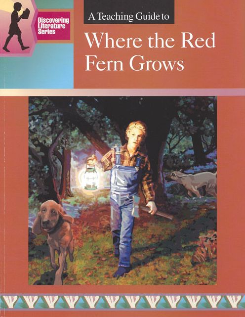 A Teaching Guide to Where the Red Fern Grows