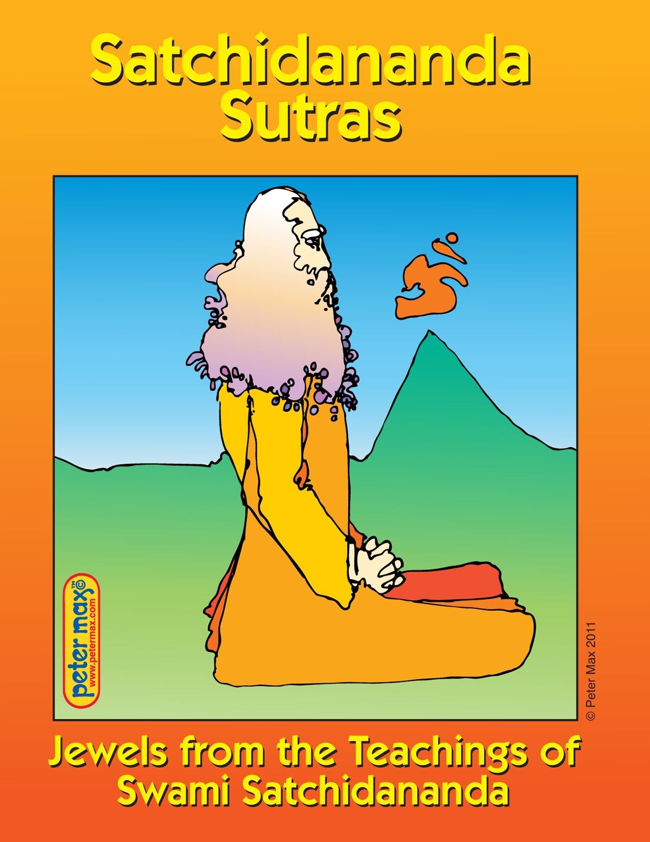 Satchidananda Sutras: Jewels From the Teachings of Swami Satchidananda