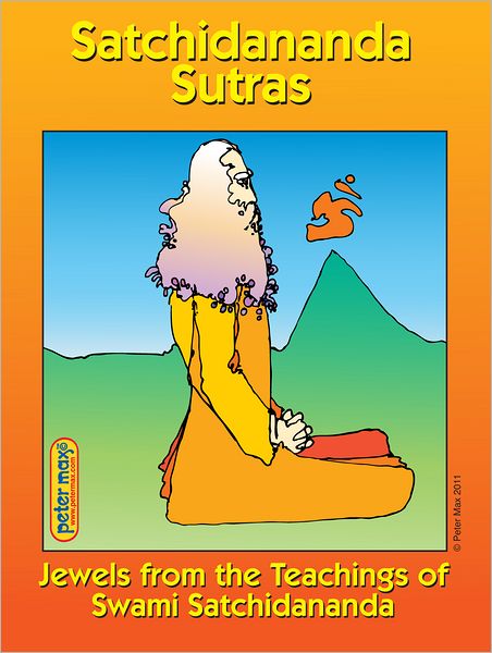 Satchidananda Sutras: Jewels from the Teachings of Satchidananda