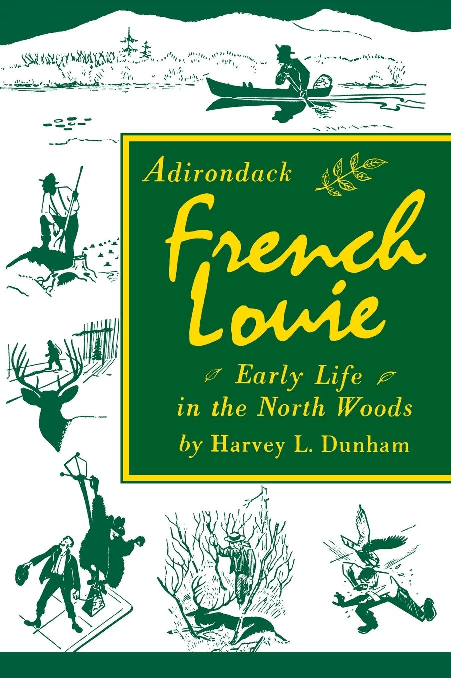 Adirondack French Louie: Early Life in the North Woods