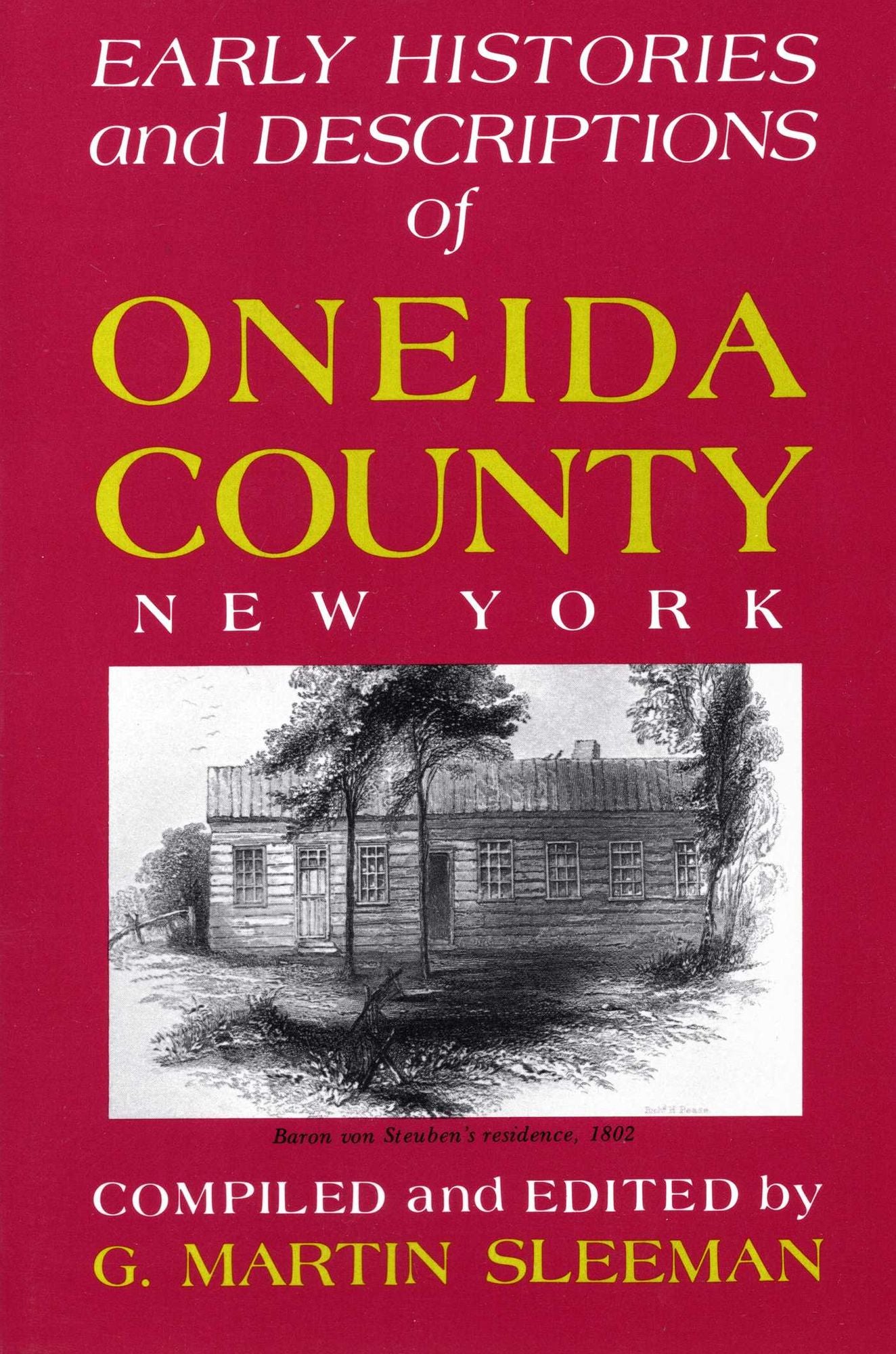 Early Histories and Descriptions of Oneida County New York