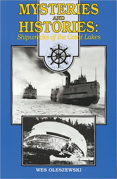 Mysteries and Histories: Shipwrecks of the Great Lakes