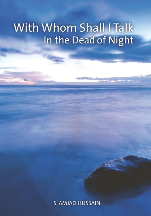 With Whom Shall I Talk in the Dead of Night