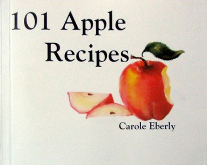 One Hundred One Apple Recipes