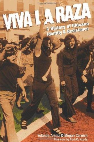 Viva la Raza: A History of Chicano Identity and Resistance