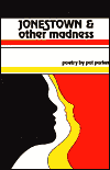 Jonestown and Other Madness