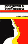 Jonestown and Other Madness