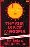 The Sun Is Not Merciful