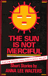 The Sun Is Not Merciful