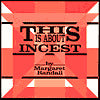 This Is about Incest