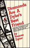 Diamonds Are a Dyke's Best Friend: Reflections, Reminiscences, and Reports from the Field on the Lesbian National Pastime