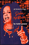 Presenting . . . Sister NoBlues