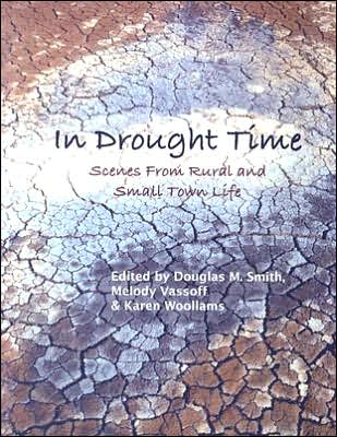 In Drought Time: Scenes From Rural and Small Town Life