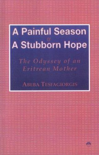 A Painful Season and a Stubborn Hope: The Odyssey of an Eritrean Woman in Prison