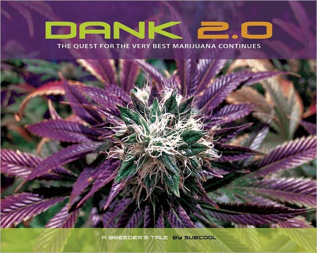 DANK 2.0: The Quest for the Very Best Marijuana Continues