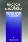 Practical Project Management: Restoring Quality to DP Projects and Systems