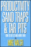Productivity Sand Traps and Tar Pits: How to Detect and Avoid Them