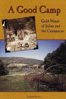 A Good Camp: Mines of Julian and the Cuyamacas