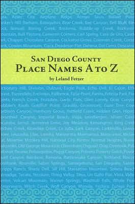 San Diego County Place Names: A to Z