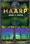 HAARP: The Ultimate Weapon of the Conspiracy